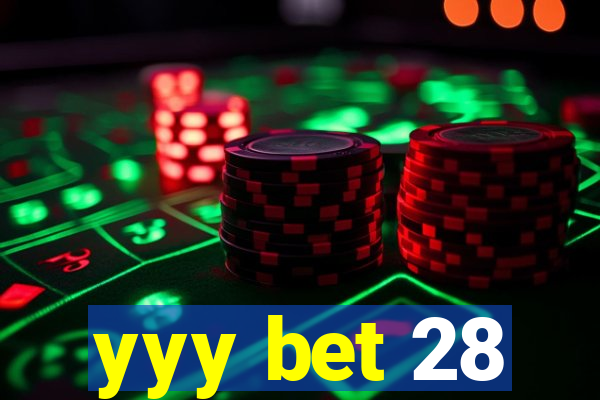 yyy bet 28